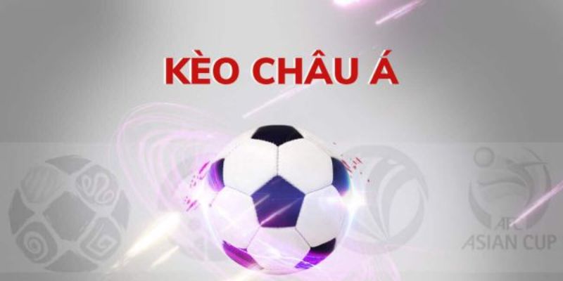Soi kèo châu Á có gì thú vị
